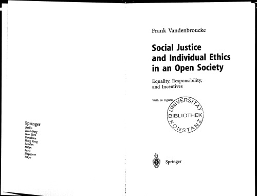 Social Justice and Individual Ethics in an Open Society: Equality, Responsibility, and Incentives (Studies in Economic Ethics and Philosophy)
