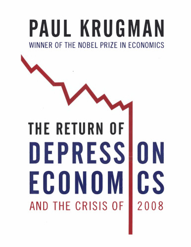 The Return of Depression Economics and the Crisis of 2008