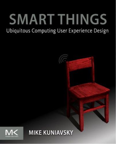 Smart Things: Ubiquitous Computing User Experience Design