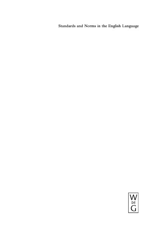 Standards and Norms in the English Language (Contributions to the Sociology of Language)