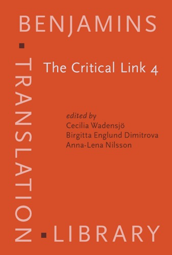 The Critical Link 4: Professionalisation of interpreting in the community (Benjamins Translation Library)