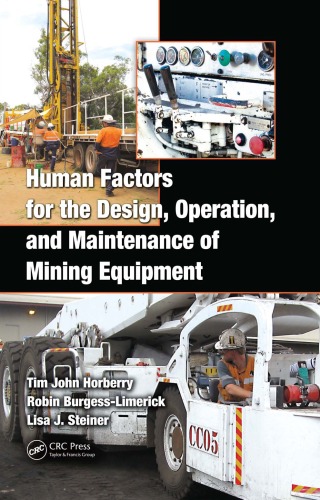 Human Factors for the Design, Operation, and Maintenance of Mining Equipment