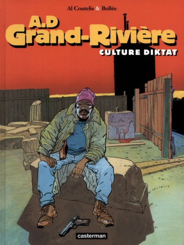 A.D. Grand-Rivière, tome 2 :Culture diktat