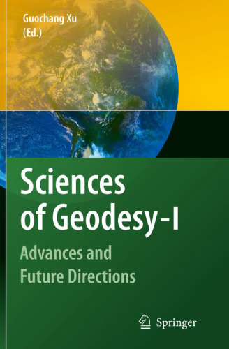 Sciences of Geodesy - I: Advances and Future Directions