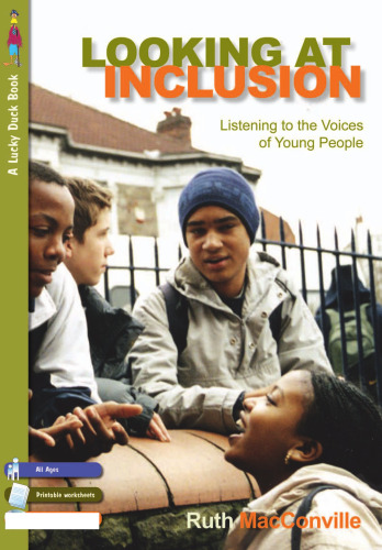 Looking at Inclusion: Listening to the Voices of Young People (Lucky Duck Books)