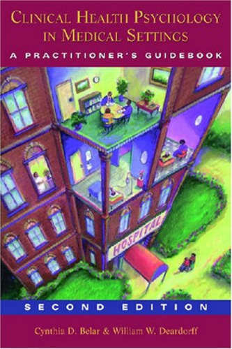 Clinical Health Psychology in Medical Settings: A Practitioner's Guidebook