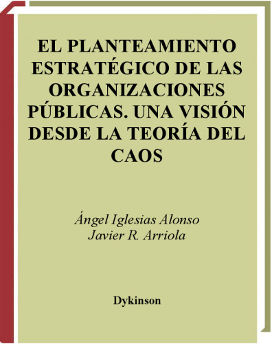 El Planteamiento Estratégico De Las Organizaciones (Spanish Edition)