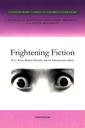 Frightening Fiction (Contemporary Classics in Children's Literature)
