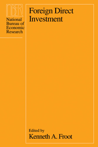 Foreign Direct Investment (National Bureau of Economic Research Project Report)