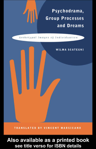 Psychodrama, Group Processes, and Dreams: Archetypal Images of Individuation