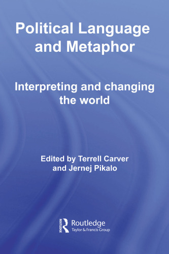 Politics, Language and Metaphor (Routledge Innovations in Political Theory)