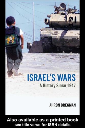 Israel's Wars: A History since 1947 (Warfare and History)