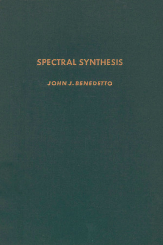 Spectral Synthesis (Pure & Applied Mathematics)