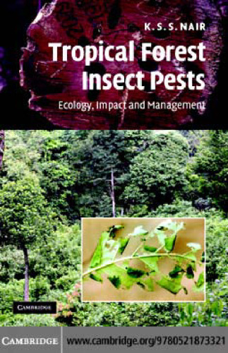 Tropical Forest Insect Pests: Ecology, Impact, and Management