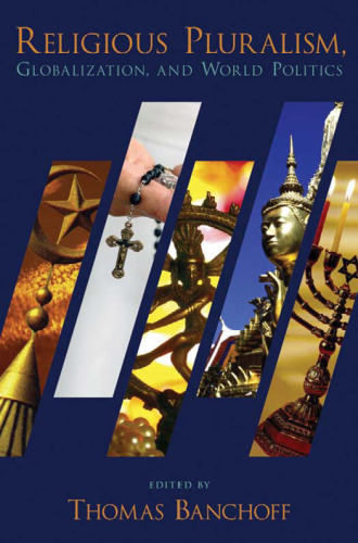 Religious Pluralism, Globalization, and World Politics
