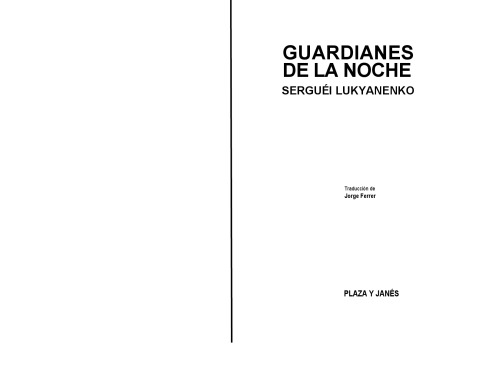 Guardianes De La Noche  Guards of the Night