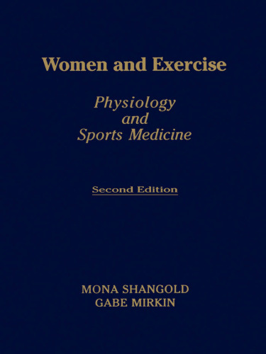 Women and Exercise: Physiology and Sport Medicine