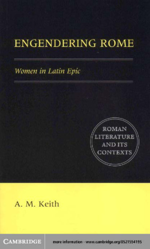Engendering Rome: Women in Latin Epic