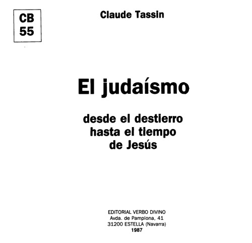 El Judaísmo: Desde el Destierro Hasta el Tiempo de Jesús