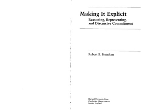 Making it Explicit: Reasoning, Representing, and Discursive Commitment