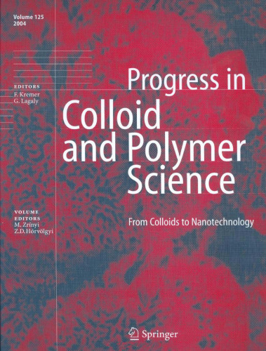 From Colloids to Nanotechnology (Progress in Colloid and Polymer Science 125)