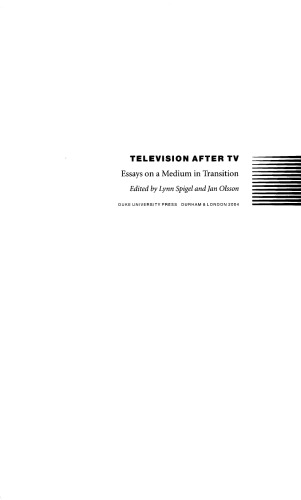 Television after TV: Essays on a Medium in Transition (Console-ing Passions)