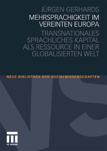 Mehrsprachigkeit im vereinten Europa: Transnationales sprachliches Kapital als Ressource in einer globalisierten Welt