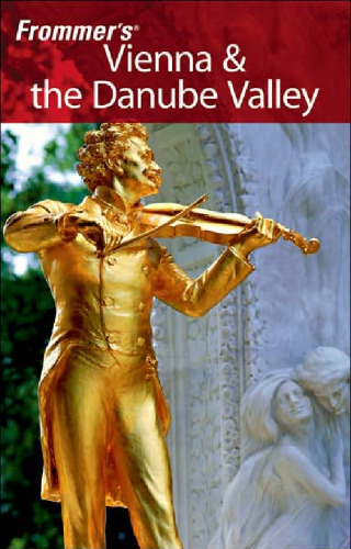 Frommer's Vienna & the Danube Valley (2007) (Frommer's Complete) 6th Edition