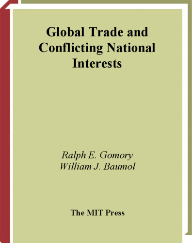 Global Trade and Conflicting National Interests (Lionel Robbins Lectures)