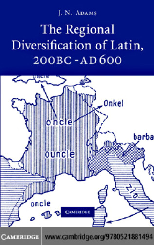 The Regional Diversification of Latin 200 BC - AD 600