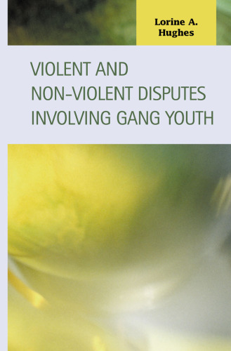 Violent and Non-Violent Disputes Involving Gang Youth (Criminal Justice)