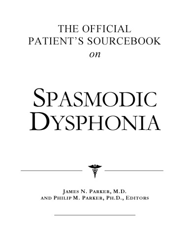 The Official Patient's Sourcebook on Spasmodic Dysphonia