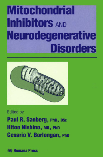 Mitochondrial Inhibitors and Neurodegenerative Disorders (Contemporary Clinical Neuroscience)