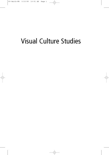 Visual Culture Studies: Interviews with Key Thinkers