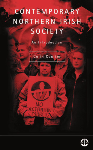 Contemporary Northern Irish Society: An Introduction (Contemporary Irish Studies)