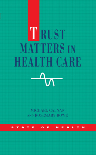 Trust Matters in Health Care (State of Health)