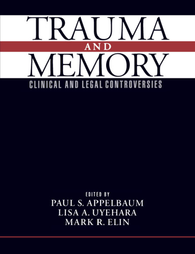 Trauma and Memory: Clinical and Legal Controversies