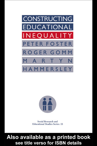 Constructing Educational Inequality: A Methodological Assessment (Social Research and Educational Studies Series)