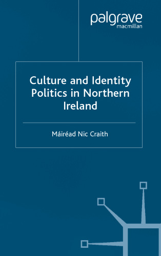 Culture and Identity Politics in Northern Ireland