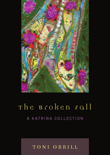 The Broken Fall: A Katrina Collection