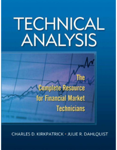 Technical Analysis: The Complete Resource for Financial Market Technicians