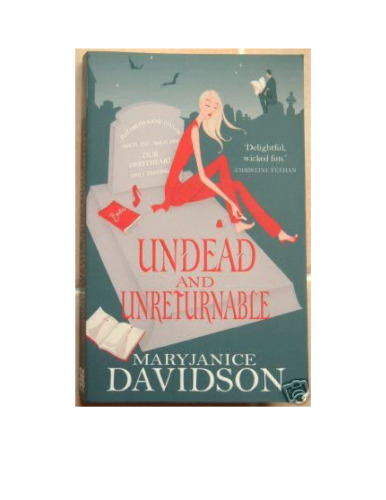 Undead and Unreturnable (Queen Besty, Book 4)