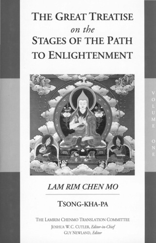 The Great Treatise on the Stages of the Path to Enlightenment, volume one