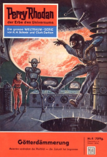 Perry Rhodan, der Erbe des Universums. Nr. 4. Götterdämmerung