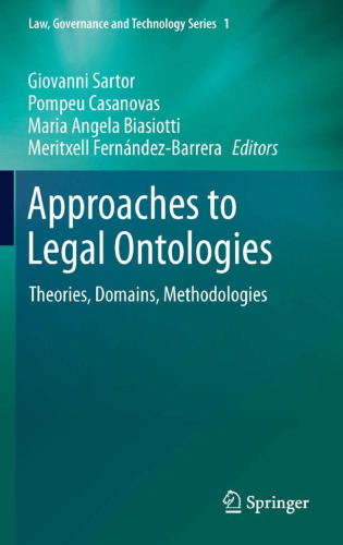 Approaches to Legal Ontologies: Theories, Domains, Methodologies