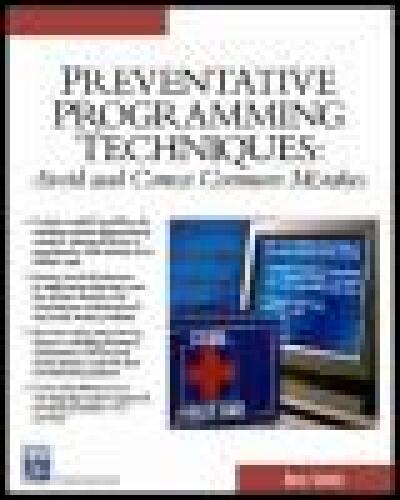 Preventative Programming Techniques: Avoid and Correct Common Mistakes