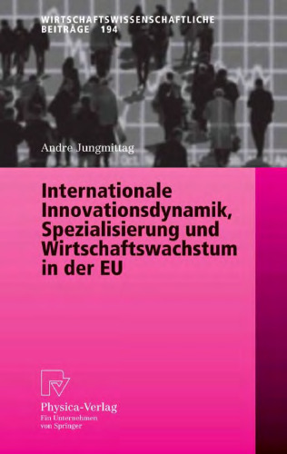 Internationale Innovationsdynamik, Spezialisierung und Wirtschaftswachstum in der EU