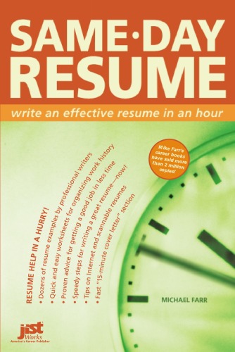 Same-Day Resume: Write an Effective Resume in an Hour