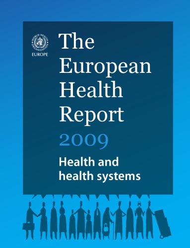 The European health report 2009 : health and health systems