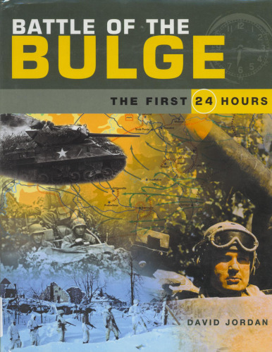 Battle of the Bulge: The First 24 Hours